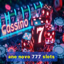 ano novo 777 slots